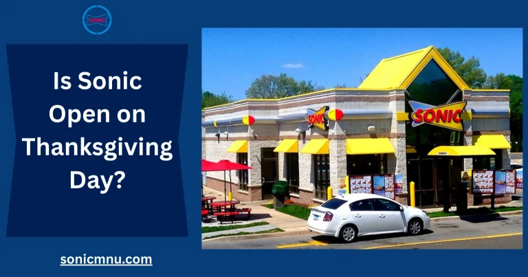 Is Sonic Open On Thanksgiving Day 2025 2 Is Sonic Open on Thanksgiving Day