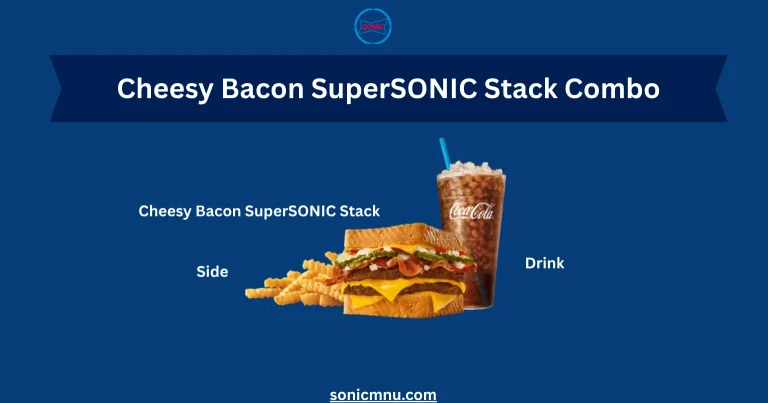 Cheesy Bacon SuperSONIC Stack Combo