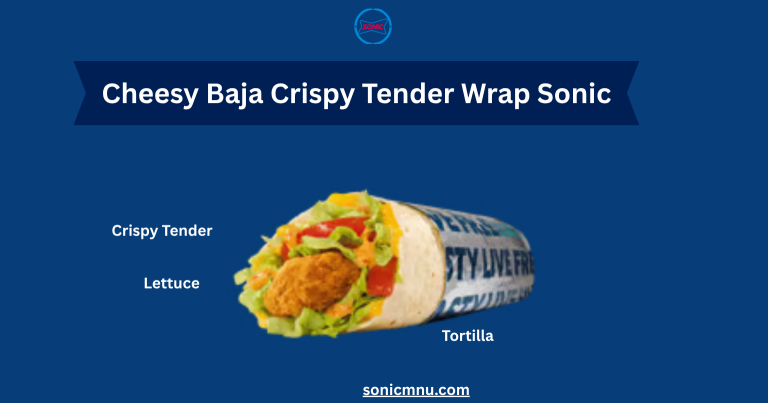 Cheesy Baja Crispy Tender Wrap Sonic Price and Calories 2025 3 Cheesy Baja Crispy Tender Wrap Sonic