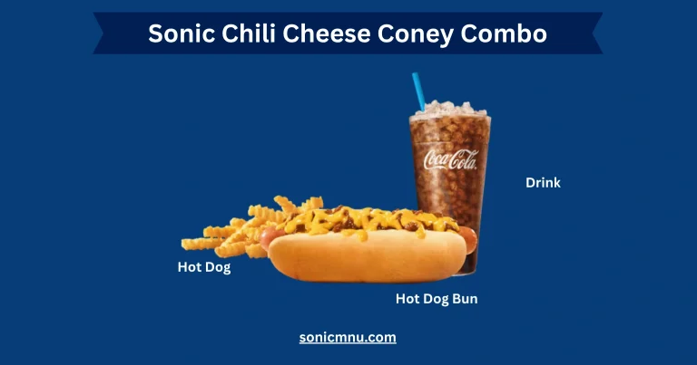 Sonic Chili Cheese Coney Combo with Price and Calories 2025 9 Sonic Chili Cheese Coney Combo