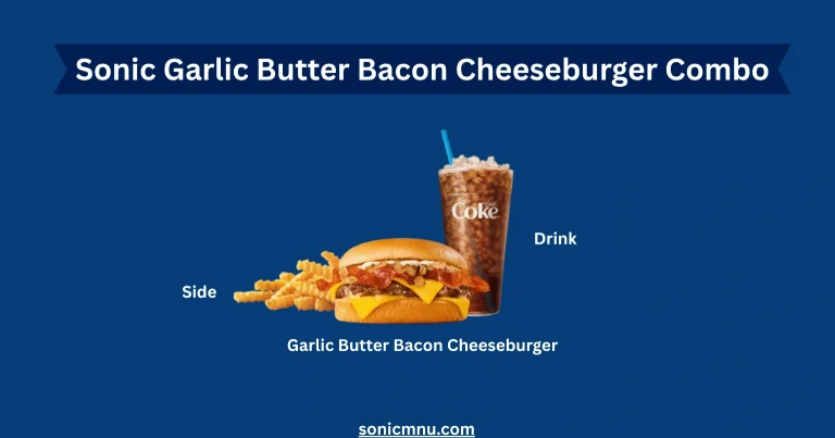 Sonic Garlic Butter Bacon Cheeseburger Combo Price and Calories 2025 10 Sonic Garlic Butter Bacon Cheeseburger Combo