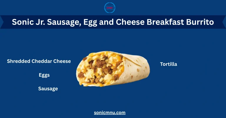 Sonic Jr. Sausage, Egg and Cheese Breakfast Burrito Price and Calories 2025 10 Sonic Jr. Sausage, Egg and Cheese Breakfast Burrito