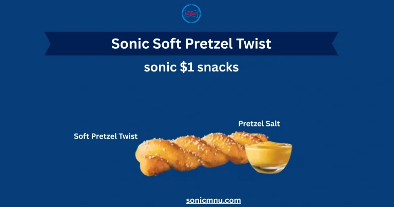 Sonic Soft Pretzel Twist Price and Calories 2025 5 Sonic Soft Pretzel Twist