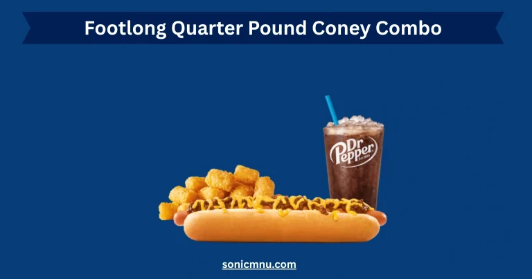 Footlong Quarter Pound Coney Combo Price and Calories 2025 4 Footlong Quarter Pound Coney Combo