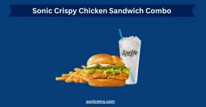 Sonic Crispy Chicken Sandwich Combo