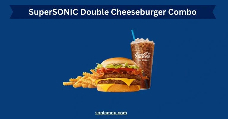 SuperSONIC Double Cheeseburger Combo Price and Calories 2025 2 SuperSONIC Double Cheeseburger Combo